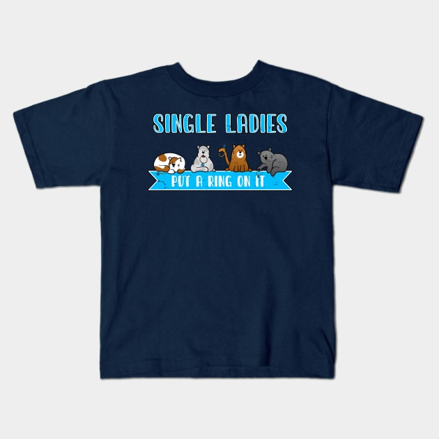 Single ladies put a ring on it. Funny Kitties. Kids T-Shirt by W.Pyzel